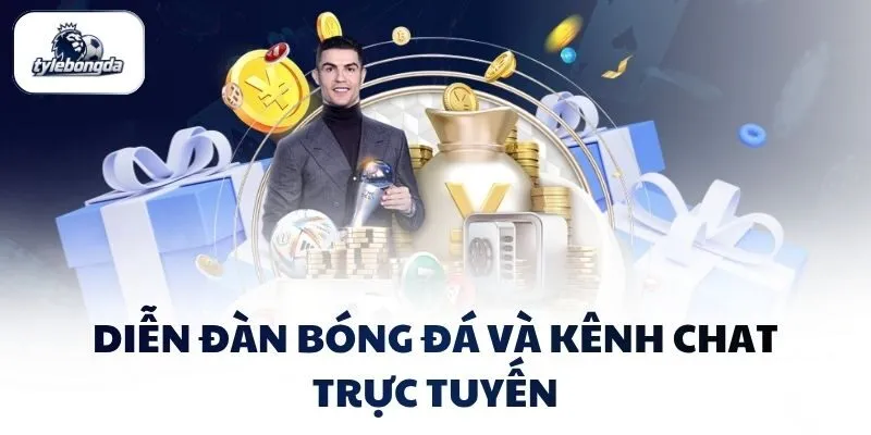 Diễn đàn bóng đá và kênh Chat trực tuyến